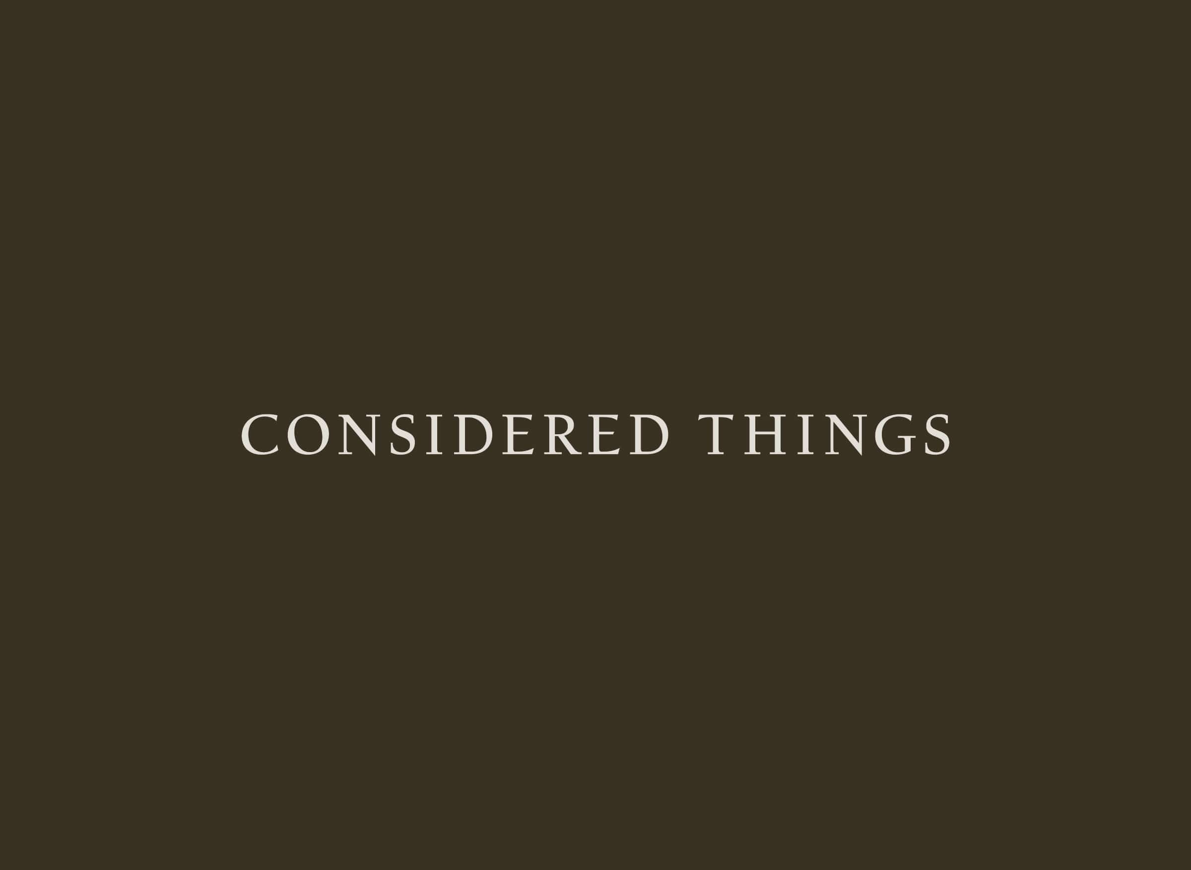Considered Things - StudioSmall